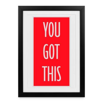 Tu as cette citation motivationnelle et inspirante - Affiche encadrée (27 × 37 cm) - noir - Devant
