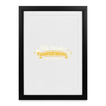 I drink responsibly - Framed poster (27 × 37 cm) - black - Front