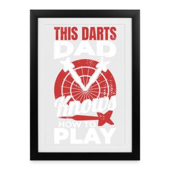 Ce papa dard sait comment jouer - Affiche encadrée (27 × 37 cm) - noir - Devant