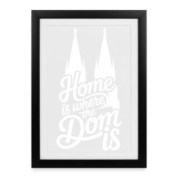 Cologne Home Is Where The Dom Is Cologne Carnival Cologne - Framed poster (27 × 37 cm) - black - Front