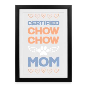 Certifiée Chow Chow Mama - Affiche encadrée (27 × 37 cm) - noir - Devant