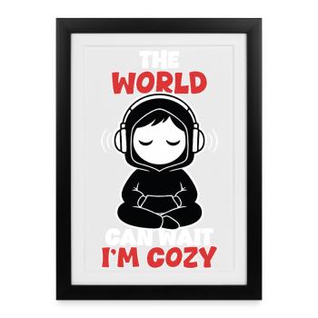 Cozy Zen The World Can Wait Headphones - Framed poster (27 × 37 cm) - black - Front