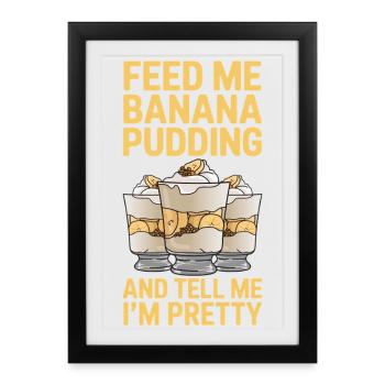 Banana Pudding Banana Pudding Gift - Framed poster (27 × 37 cm) - black - Front