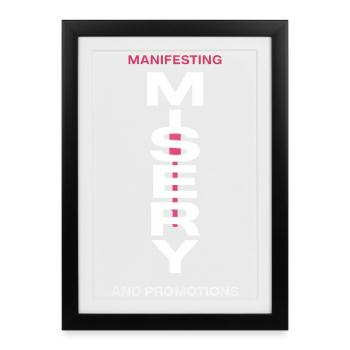 Manifesting Misery Typography - Framed poster (27 × 37 cm) - black - Front