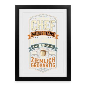 Chef Mitarbeiter Team Chaos Kaffee Humor - Gerahmtes Poster (27 × 37 cm) - Schwarz - Vorne