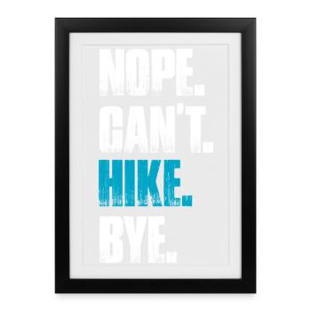 Non, je ne peux pas randonner bye randonner montagne alpinisme - Affiche encadrée (27 × 37 cm) - noir - Devant