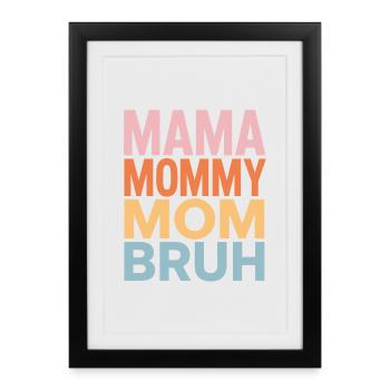 Maman Maman Maman Maman Bruh Rétro Design - Affiche encadrée (27 × 37 cm) - noir - Devant
