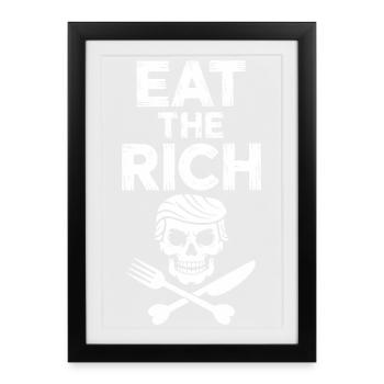 Mangez les riches – Design socialisme amusant - Affiche encadrée (27 × 37 cm) - noir - Devant