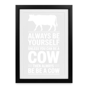 Cow Sayings Cows Funny Cow Gift - Framed poster (27 × 37 cm) - black - Front