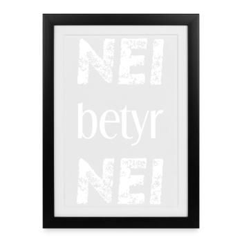 Nei betyr nei Norwegisch Geschenkidee Feminismus - Gerahmtes Poster (27 × 37 cm) - Schwarz - Vorne