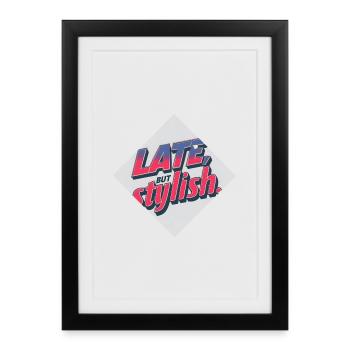 Tardif mais chic – style rétro - Affiche encadrée (27 × 37 cm) - noir - Devant