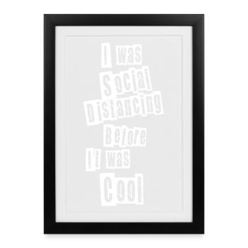 Je respectais la distanciation sociale - Affiche encadrée (27 × 37 cm) - noir - Devant