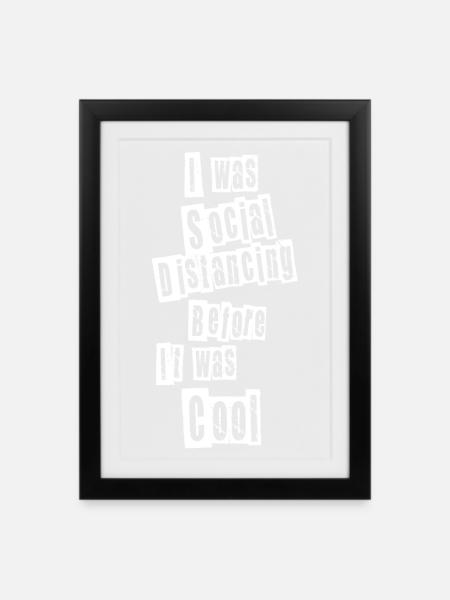 I was social distancing - Gerahmtes Poster (27 × 37 cm) - Schwarz