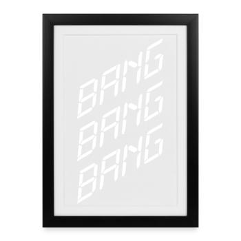 Bang Bang Bang – Party, Music & Club Vibes - Framed poster (27 × 37 cm) - black - Front