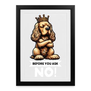 Avant que tu ne demandes à Cocker Spaniel, Cockerhund - Affiche encadrée (27 × 37 cm) - noir - Devant