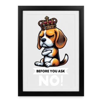 Avant de demander Beagle Beagle Propriétaire de Beagle Beagle Holder - Affiche encadrée (27 × 37 cm) - noir - Devant