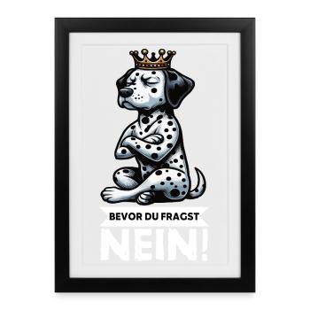 Avant que tu ne demandes, pas de Dalmatien Dalmatien Gardien Dalmatien - Affiche encadrée (27 × 37 cm) - noir - Devant