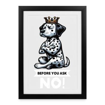 Avant de demander aux Dalmatiens Amants Dalmatiens - Affiche encadrée (27 × 37 cm) - noir - Devant