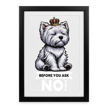 Avant de demander Westie, terrier des Highlands de l’Ouest - Affiche encadrée (27 × 37 cm) - noir - Devant
