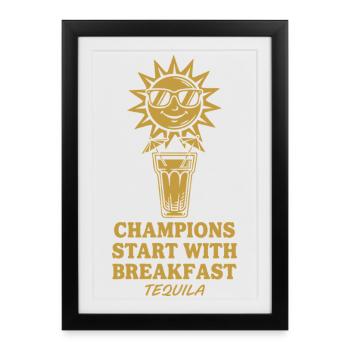 Les champions commencent avec la tequila du petit-déjeuner - Affiche encadrée (27 × 37 cm) - noir - Devant