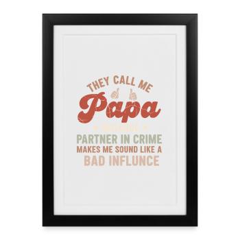 Sie nennen mich Papa: Vatertagshumor - Gerahmtes Poster (27 × 37 cm) - Schwarz - Vorne
