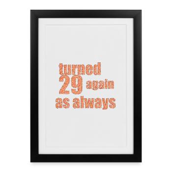 29 encore un joyeux anniversaire - Affiche encadrée (27 × 37 cm) - noir - Devant