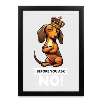 Avant de demander teckel propriétaire teckel teckel propriétaire teckel - Affiche encadrée (27 × 37 cm) - noir - Devant