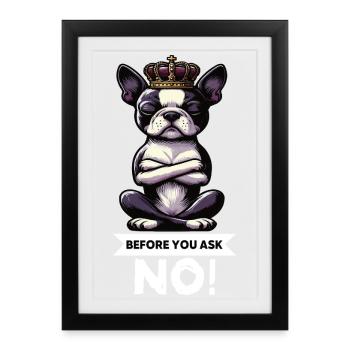 Avant de demander Boston Boston Boston terrier Bostie Bosti - Affiche encadrée (27 × 37 cm) - noir - Devant