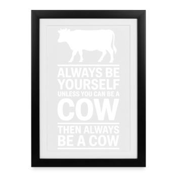 Cow Sayings Cows Funny Cow Gift - Framed poster (27 × 37 cm) - black - Front