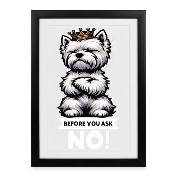 Avant de demander Westie, terrier des Highlands de l’Ouest - Affiche encadrée (27 × 37 cm) - noir - Devant