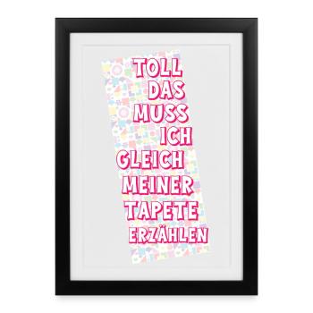 Toll - Sarkastischer Spruch - Gerahmtes Poster (27 × 37 cm) - Schwarz - Vorne