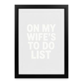 On my wife's to-do list: Design - Framed poster (27 × 37 cm) - black - Front