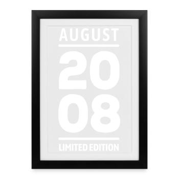 Limited Edition August 2008 Geburtstag Geschenk - Gerahmtes Poster (27 × 37 cm) - Schwarz - Vorne