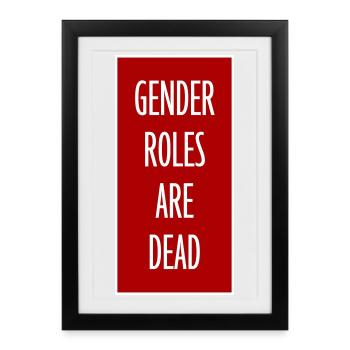 Gender Roles Are Dead Statement Freedom Saying - Framed poster (27 × 37 cm) - black - Front
