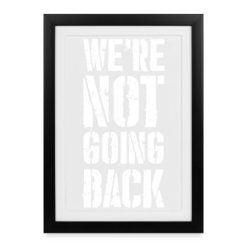 Nous ne reviendrons pas en arrière - Affiche encadrée (27 × 37 cm) - noir - Devant