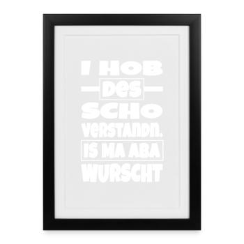 Is ma aba wurscht - Gerahmtes Poster (27 × 37 cm) - Schwarz - Vorne