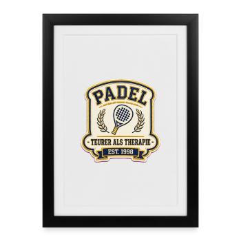 Padel Shirt Teurer Als Therapie | Padel Geschenk - Gerahmtes Poster (27 × 37 cm) - Schwarz - Vorne