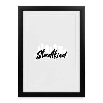 Stadtkind and proud about it - Gerahmtes Poster (27 × 37 cm) - Schwarz - Vorne