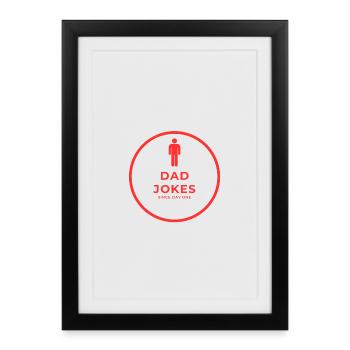 Papa plaisante depuis le premier jour - Affiche encadrée (27 × 37 cm) - noir - Devant