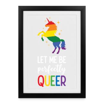 Mois de la fierté LGBTQ - Laissez-moi être parfaitement queer - Affiche encadrée (27 × 37 cm) - noir - Devant