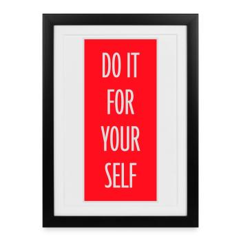 Citation inspirante sur l’amour de soi « Faites-le pour vous-même » - Affiche encadrée (27 × 37 cm) - noir - Devant