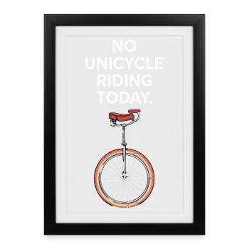 Pas de monocycle aujourd’hui Mention pour - Affiche encadrée (27 × 37 cm) - noir - Devant