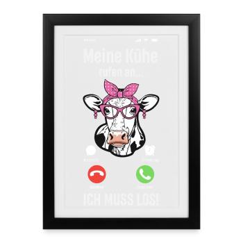 Meine Kühe Rufen An Ich Muss Los Bauer Bäuerin - Gerahmtes Poster (27 × 37 cm) - Schwarz - Vorne