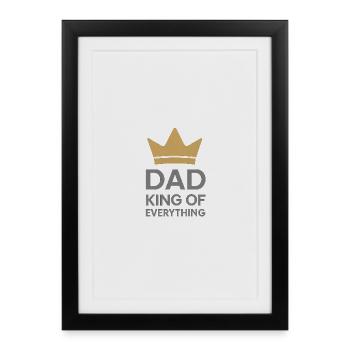 Dad King of Everything - Framed poster (27 × 37 cm) - black - Front