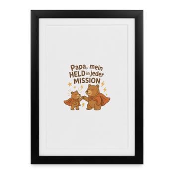 Papa, mein Held in jeder Mission - Gerahmtes Poster (27 × 37 cm) - Schwarz - Vorne