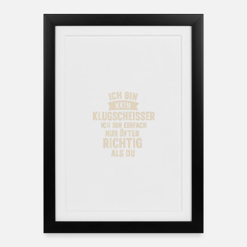 Ich bin kein Klugscheisser Spruch - Gerahmtes Poster (27 × 37 cm) - Schwarz