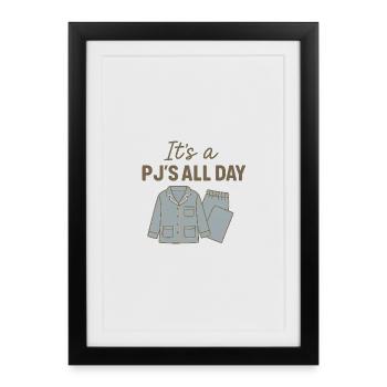 PJ’S All Day – Farniente en pyjama - Affiche encadrée (27 × 37 cm) - noir - Devant