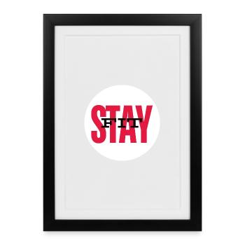 Conception motivante Stay Fit - Affiche encadrée (27 × 37 cm) - noir - Devant