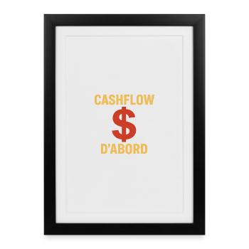 Cashflow first – Investor Priority - Framed poster (27 × 37 cm) - black - Front