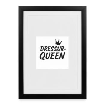Dressage Queen, Horse Girl - Framed poster (27 × 37 cm) - black - Front